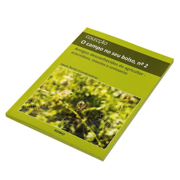 Amigos Desconhecidos do Agricultor - Aracnídeos, Insectos e Centopeias (Livro) Amigos Desconhecidos do Agricultor - Aracnídeos, Insectos e Centopeias